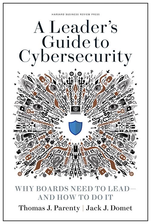 A LeadersGuide toCybersecurity A Leaders Guide to Cybersecurity WHY BOARDS - photo 1