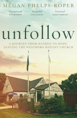 Megan Phelps-Roper Unfollow: A Journey from Hatred to Hope