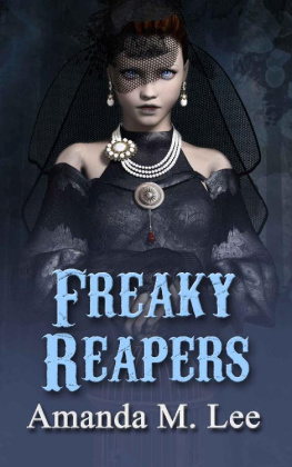 Amanda M. Lee [Lee - Freaky Reapers (A Mystic Caravan Mystery Book 8)