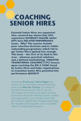 Chris Edger Coaching Senior Hires: Transitioning Potential into Performance QUICKLY!