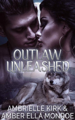 Amber Ella Monroe - Outlaw Unleashed