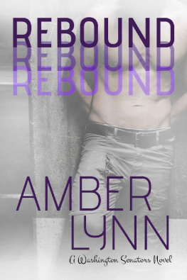 Amber Lynn [Lynn - Rebound (Washington Senators Book 1)