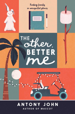 Antony John - The Other, Better Me