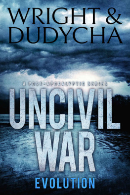 B.T. Wright Uncivil War: Evolution