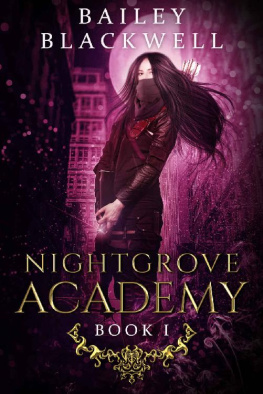 Bailey Blackwell [Blackwell Nightgrove Academy Book One