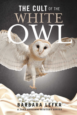 Barbara Lefka - The Cult of the White Owl