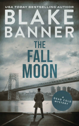 Blake Banner [Banner The Fall Moon