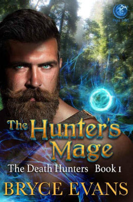 Bryce Evans [Evans The Hunter’s Mage