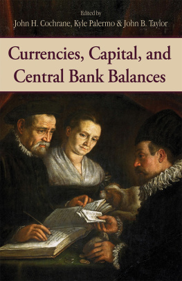 John H. Cochrane - Currencies, Capital, and Central Bank Balances