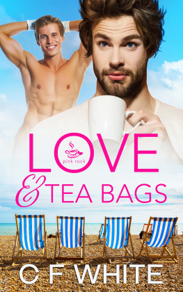 C F White [White Love and Tea Bags