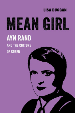 Lisa Duggan - Mean Girl: Ayn Rand and the Culture of Greed