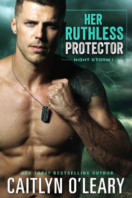 Caitlyn O’Leary [O’Leary - Her Ruthless Protector (Night Storm Book 1)