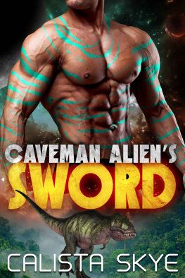 Calista Skye [Skye - Caveman Alien’s Sword