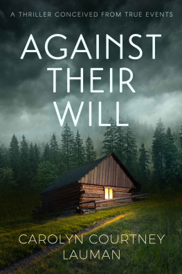 Carolyn Courtney Lauman [Lauman Against Their Will