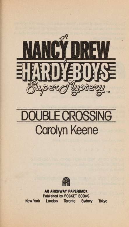 DOUBLE CROSSING Chapter One F rank Hardy What are you doing here Nancy Drew - photo 5