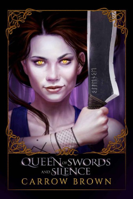 Carrow Brown [Brown - Queen of Swords and Silence