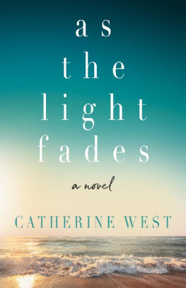 Catherine West [West - As the Light Fades (ARC)