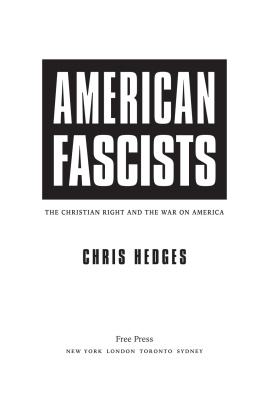 Chris Hedges [Hedges - American Fascists