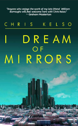 Chris Kelso [Kelso - I Dream Of Mirrors