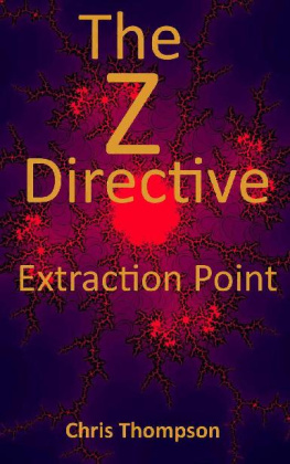 Thompson - The Z Directive (Book 1): Extraction Point