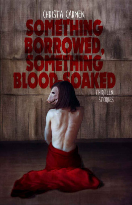 Christa Carmen [Carmen - Something Borrowed, Something Blood-Soaked