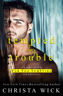 Wick Christa - Tempted By Trouble