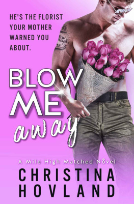 Hovland - Blow Me Away: A Mile High Matched Novel, Book 2