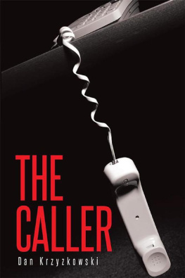 Dan Krzyzkowski [Krzyzkowski - The Caller