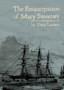 Dani Larsen [Larsen - The Emancipation of Mary Sweeney