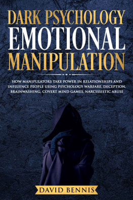 David Bennis [Bennis - Dark Psychology Emotional Manipulation