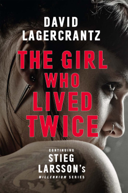 David Lagercrantz [David Lagercrantz] - The Girl Who Lived Twice