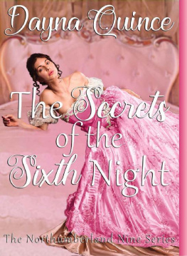 Dayna Quince [Quince - The Secrets Of The Sixth Night (The Northumberland Nine Series Book 6)