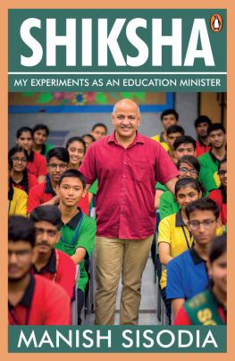 Manish Sisodia Shiksha: My Experiments as an Education Minister