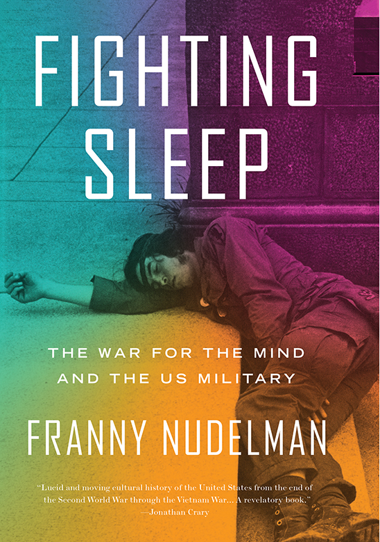 Fighting Sleep - The War for the Mind and the US Military - image 1