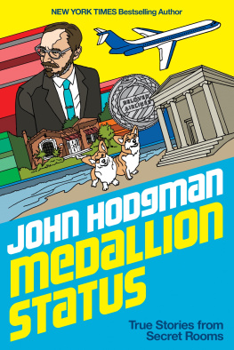 John Hodgman Medallion Status: True Stories from Secret Rooms