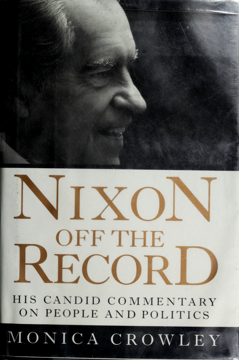 Nixon off the record Monica Crowley This book was produced in EPUB format by - photo 1