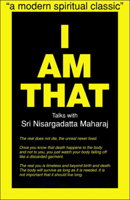 Sri Nisargadatta Maharaj - I Am That: Talks With Sri Nisargadatta Maharaj