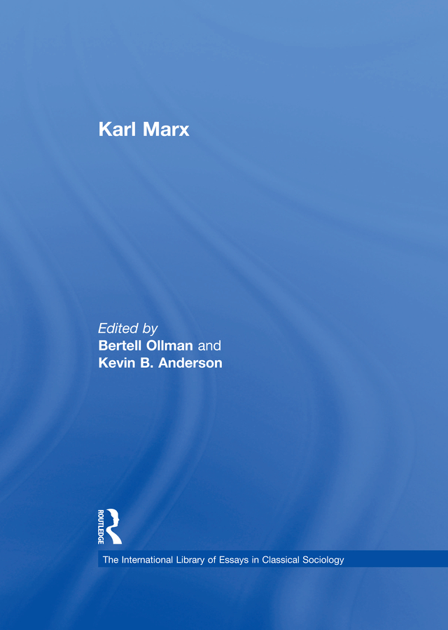 Karl Marx The International Library of Essays in Classical Sociology Series - photo 1