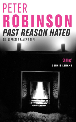 Peter Robinson - Past Reason Hated: An Inspector Banks Mystery