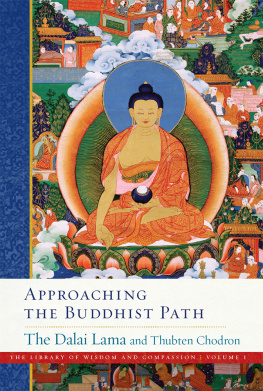 Dalai Lama Approaching the Buddhist Path (The Library of Wisdom and Compassion Book 1)