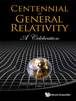 Cesar Augusto Zen Vasconcellos - Centennial of General Relativity