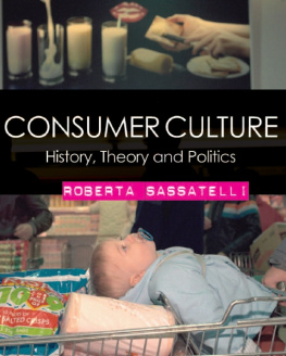 Dr Roberta Sassatelli - Consumer Culture: History, Theory and Politics
