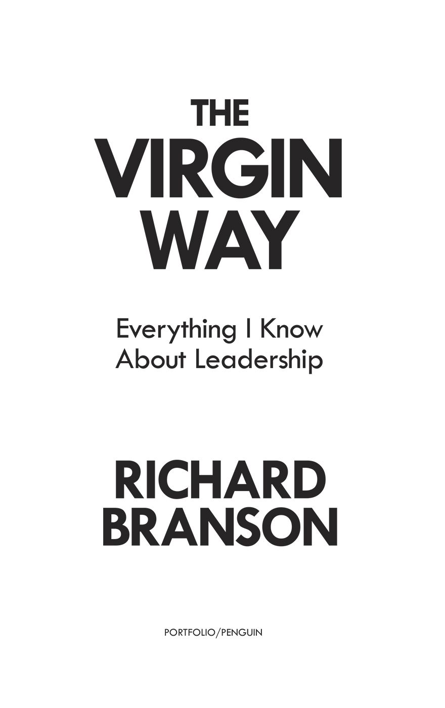 The Virgin Way Everything I Know About Leadership - image 1