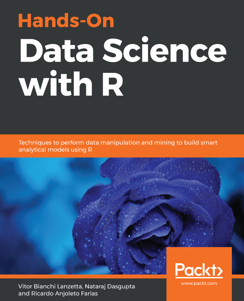 Hands-On Data Science with R Techniques to perform data manipulation and - photo 1