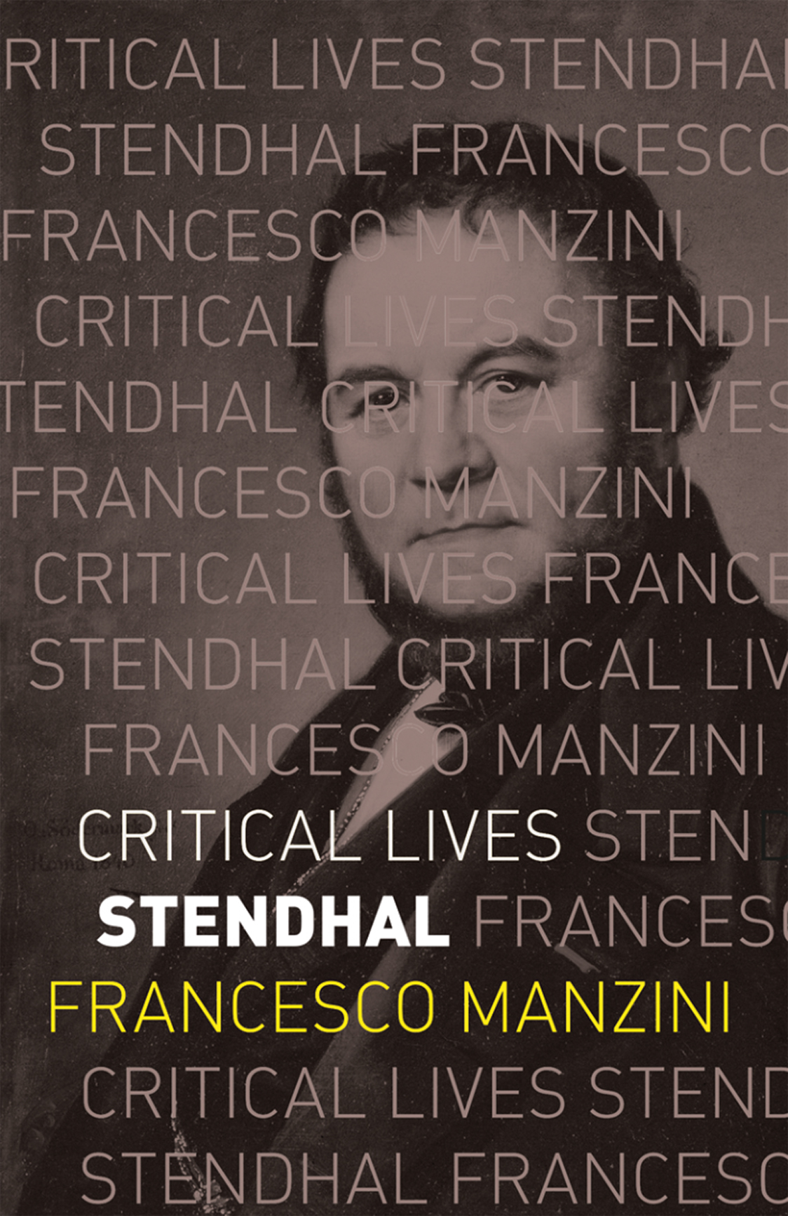 Stendhal Titles in the series Critical Lives present the work of leading - photo 1