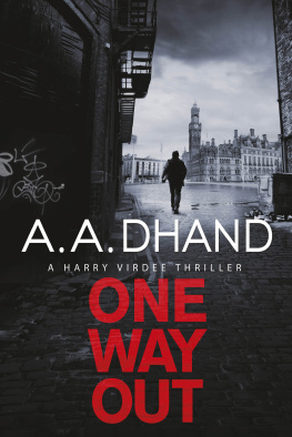 A. A. Dhand [Dhand One Way Out