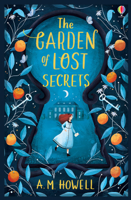 A.M. Howell The Garden of Lost Secrets