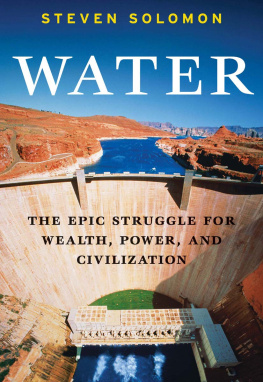 Steven Solomon Water: The Epic Struggle for Wealth, Power, and Civilization