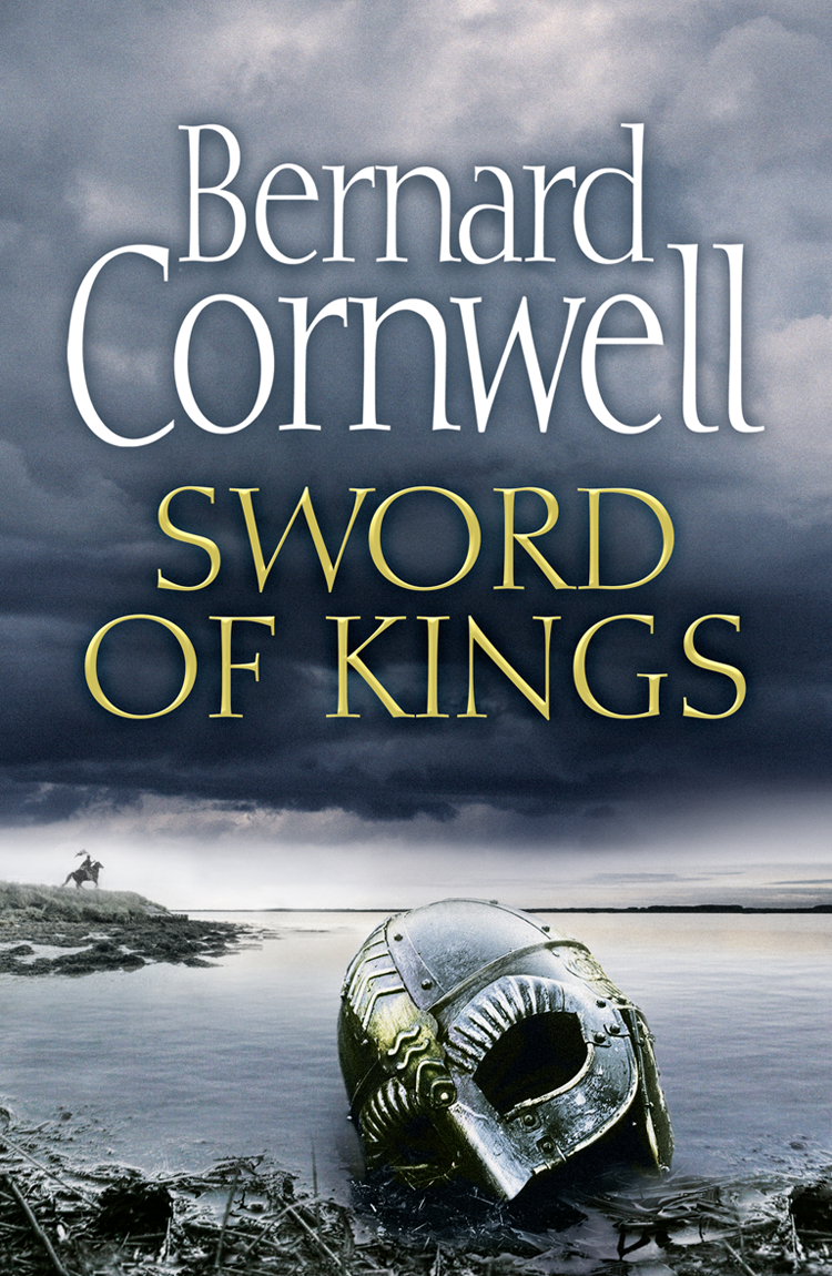 Table of Contents Guide SWORD OF KINGS Bernard Cornwell - photo 1