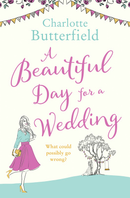 Charlotte Butterfield - A Beautiful Day for a Wedding